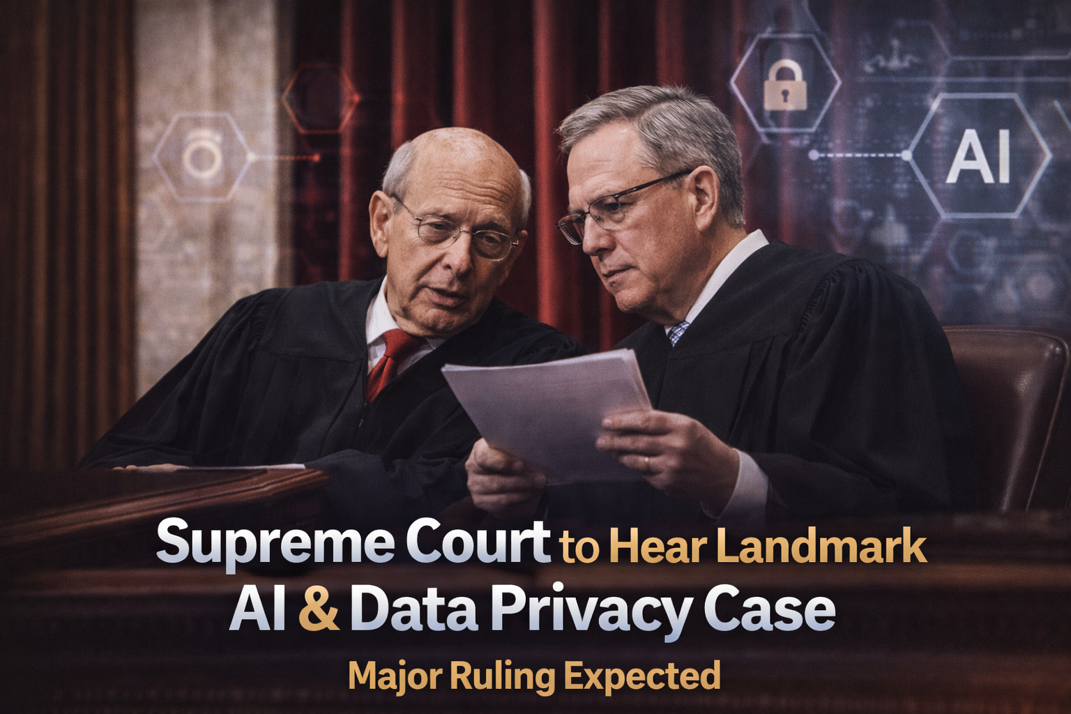 Two Supreme Court justices confer in the U.S. Supreme Court chamber with AI and privacy graphics subtly faded in the background.